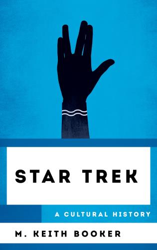 Cover of Star Trek: A Cultural History by M. Keith Booker