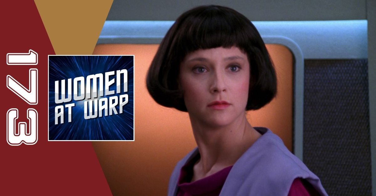 Episode 173: “The Offspring” – Women at Warp