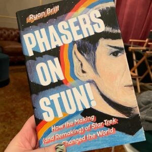 "Phasers on Stun!" by Ryan Britt